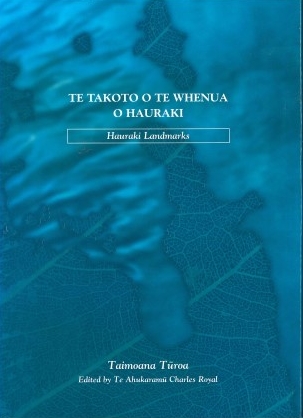 Te Takoto o te Whenua o Hauraki: Hauraki Landmarks – Taimoana Turoa (2000)